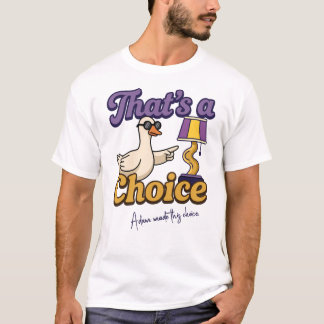 Personalisiertes Das-ist-eine-Wahl-Shirt, Lustige T-Shirt