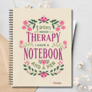 Personalisiertes Floral I benötigt keine Therapie Notizbuch