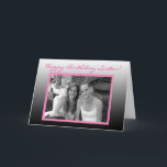 Personalisiertes Foto Happy Birthday Sister Karte<br><div class="desc">Personalisiertes Foto Herzlichen Glückwunsch zum Geburtstag meiner Schwester-Karte</div>