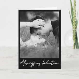 Personalisiertes Foto, Immer mein Valentinstag Karte