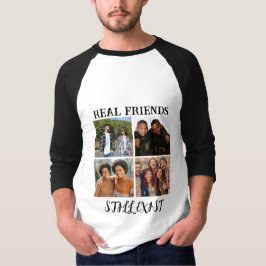 Personalisiertes Foto "Real Friends noch vorhanden T-Shirt