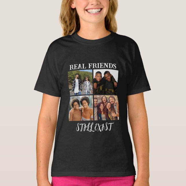 Personalisiertes Foto "Real Friends noch vorhanden T-Shirt (Vorderseite)