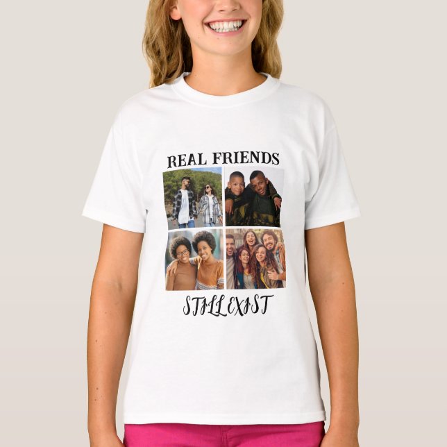 Personalisiertes Foto "Real Friends noch vorhanden T-Shirt (Vorderseite)