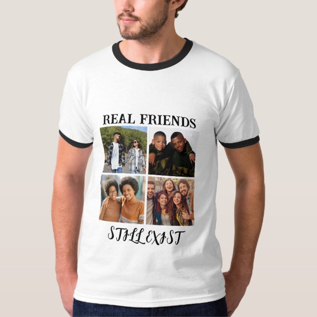 Personalisiertes Foto "Real Friends noch vorhanden T-Shirt (Vorderseite)
