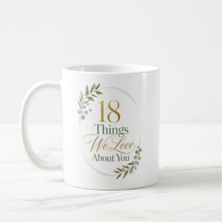 Personalisiertes Geschenk - 18 Dinge, die wir an d Kaffeetasse