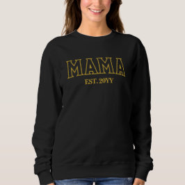 Personalisiertes Geschenk für Mama Est Jahr für Ju Sweatshirt