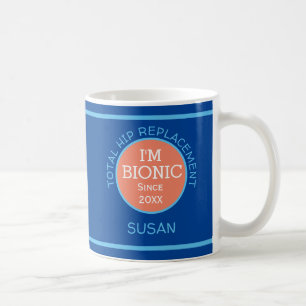 Personalisiertes Ich bin bionisch (Hüftersatz) Kaffeetasse