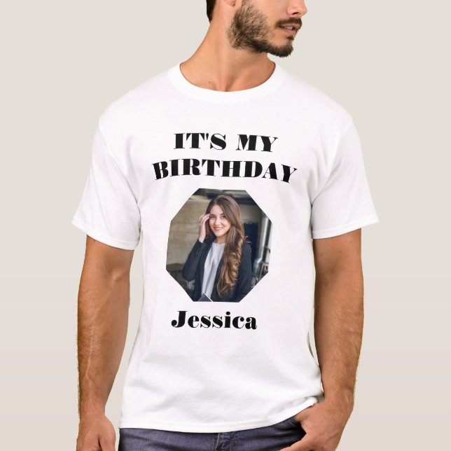 Personalisiertes "It's My Birthday" Foto Design -  T-Shirt (Vorderseite)