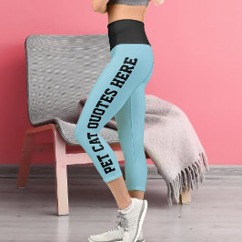 Personalisiertes Katzen-Zitat auf schwarzem Robin  Capri Leggings