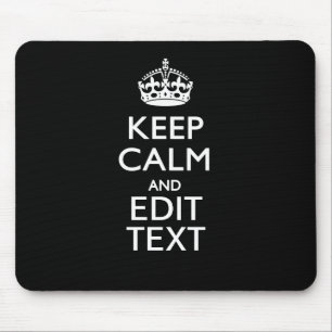 Personalisiertes KEEP CALM Ihr Text auf Schwarz Mousepad