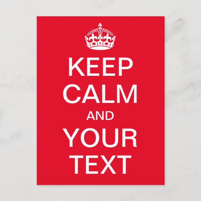 Personalisiertes KEEP CALM und DEIN TEXT - weiße W Postkarte (Vorderseite)