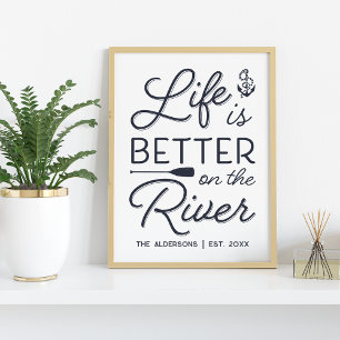 Personalisiertes Leben ist besser am Fluss Print Poster