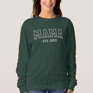 Personalisiertes Mama Est Jahr für Junge Mutter Sweatshirt