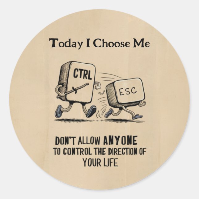 Personalisiertes Motivierend "Heute wähle ich mich Runder Aufkleber (Vorderseite)