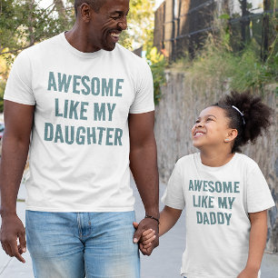 Personalisiertes TOLL WIE MEINE TOCHTER Kinder T-S T-Shirt