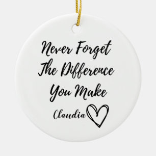 Personalisiertes Vergiss nie den Unterschied, den  Keramik Ornament