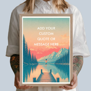 Personalisiertes Zitat – Bergsee-Naturlandschaft Poster