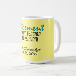Personalisiertes Zitat zu unruhigen Pensionen Kaffeetasse