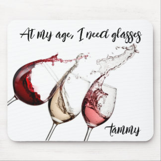 Personalized At My Age, I Need Glasses Mouse Pad Mousepad
