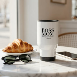 Personalized Boss Mom – Custom Mom Gift  Reisebecher