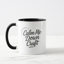 Personalized Calm-Me-Down Craft Gift Coffee Tasse