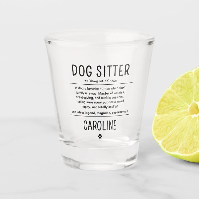 Personalized Dog Sitter Pet Sitter Funny Gifts Schnapsglas (Vorderseite)