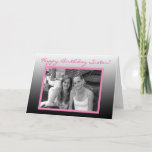 Personalized Foto von Happy Birthday Sister Karte<br><div class="desc">Personalized Foto Happy Birthday to my Sister Card</div>