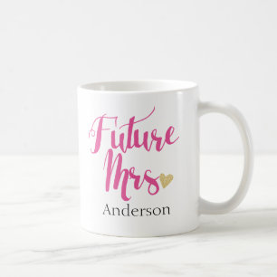 Personalized Future Mrs. Flansch-to-Be3 Tasse