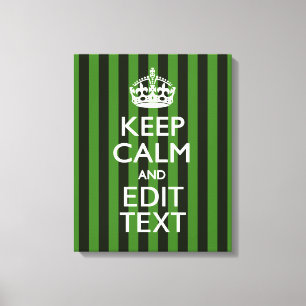 Personalized Green Stripes Keep Calm Your Text Leinwanddruck