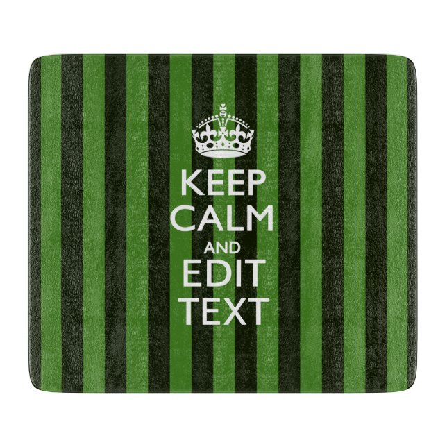 Personalized Green Stripes Keep Calm Your Text Schneidebrett (Vorderseite)