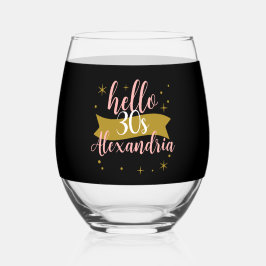 Personalized Hello 30 Birthday Design Weinglas Ohne Stiel