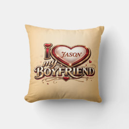 Personalized I Love My Boyfriend Custom Name Kissen