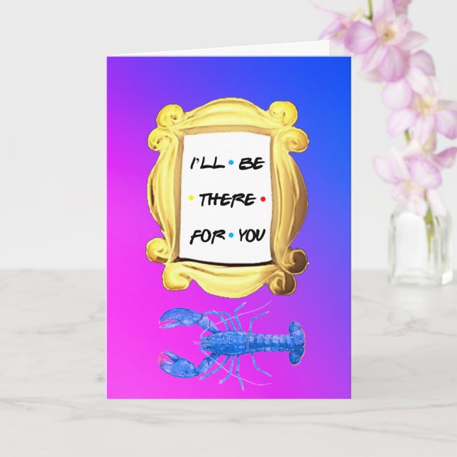 Personalized I'LL BE THERE FOR YOU Valentines Card Karte (Orchidee)