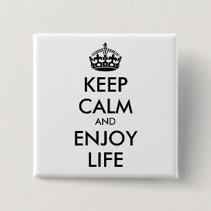 Personalized KEEP CALM AND ENJOY LIFE Button