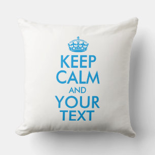 Personalized KEEP CALM and YOUR TEXT Kissen