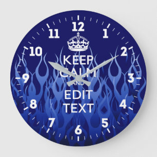Personalized Keep Calm Have Your Text Blue Flames Große Wanduhr