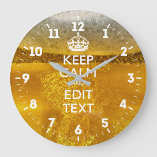 Personalized Keep Calm Have Your Text on Beer Große Wanduhr