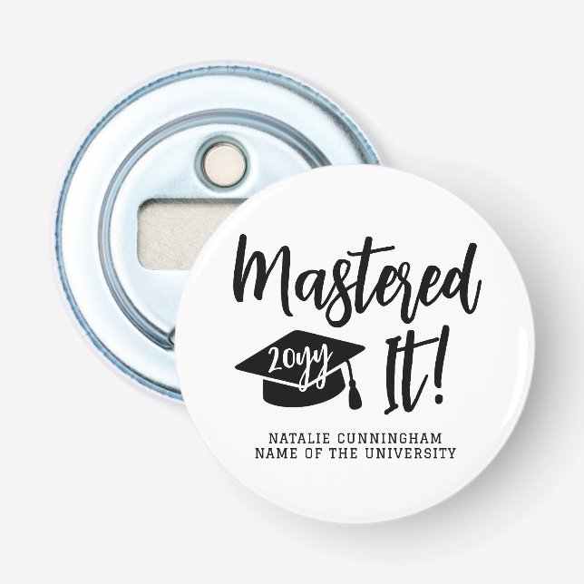 Personalized Masters Degree Graduation Mastered It Flaschenöffner (Vorderseite)