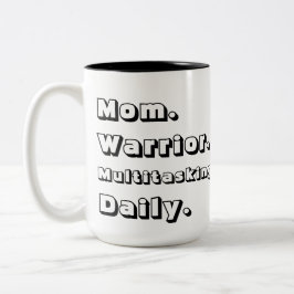 Personalized Mom Warrior Multitasking Daily Black Zweifarbige Tasse