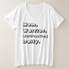 Personalized Mom Warrior Multitasking Daily White Große Größe T-Shirt