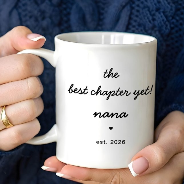 Personalized Nana Mug Best Chapter Yet Kaffeetasse (Von Creator hochgeladen)