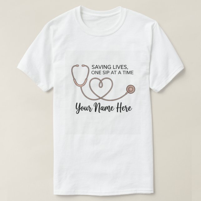 Personalized Nurse Coffee Mug - Saving Lives One S T-Shirt (Design vorne)