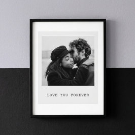 Personalized Photo – Love You Forever Poster