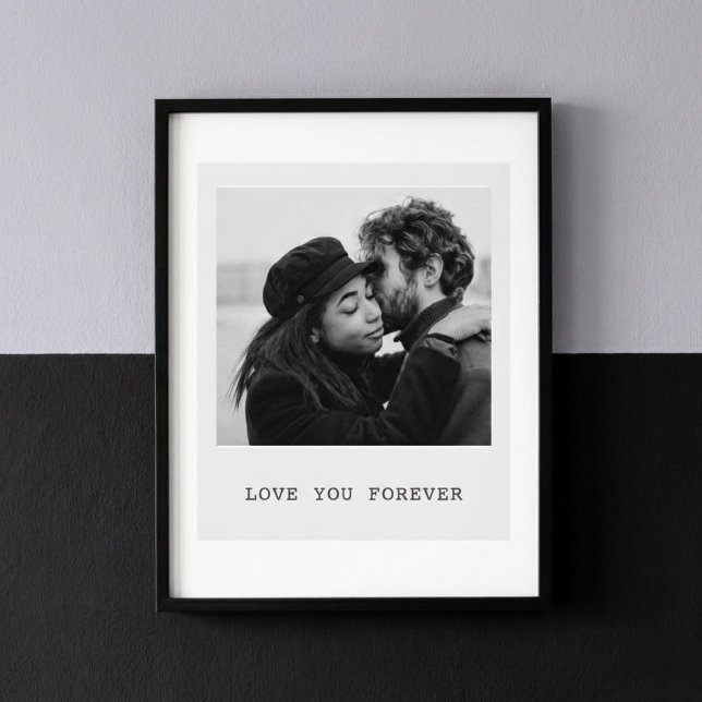 Personalized Photo – Love You Forever Poster (Von Creator hochgeladen)