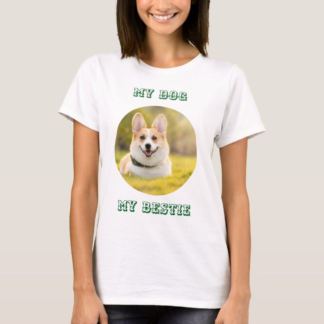 Personalized Photo Template for My Dog - My Best T-Shirt (Vorderseite)