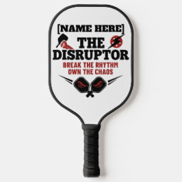 Personalized Pickleball Name The Disruptor Paddle