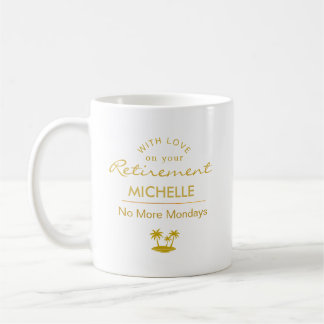 Personalized Retirement No More Mondays Kaffeetasse