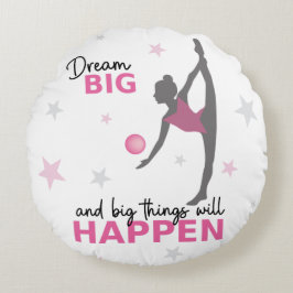 Personalized Rhythmic Gymnast Dream Big Round Pill Rundes Kissen
