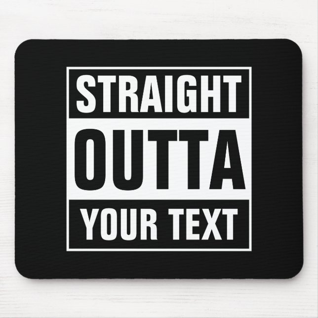 Personalized STRAIGHT OUTTA TYPOGRAPHY mouse pad Mousepad (Vorne)