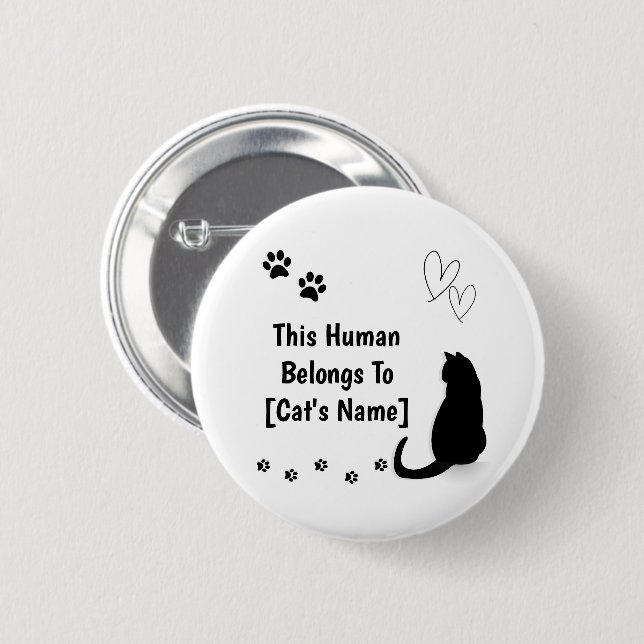 Personalized This Human Belongs To Cat Pin Button (Vorne & Hinten)